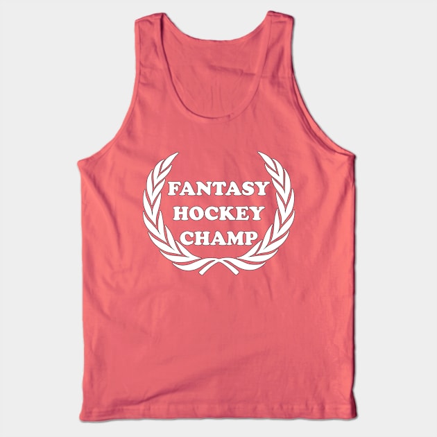 Fantasy Hockey Champ Fantasy Sports Fan League Dream Team Canada Sports Tank Top by rayrayray90